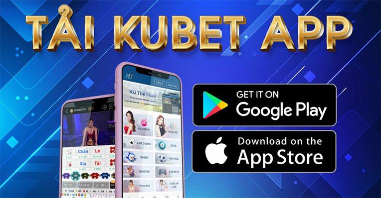 Điều kiện để tải về app Kubet